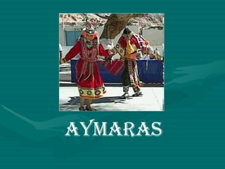 Aymaras 