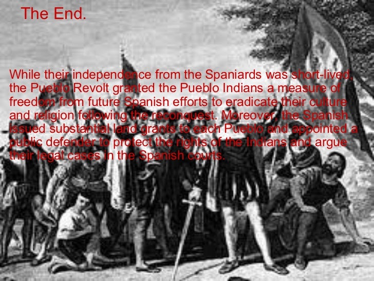 pueblo revolt of 1680 The pueblo revolt of 1680—also known as popé's rebellion—was an uprising of most of the indigenous pueblo people against the spanish colonizers in the. pueblo revolt of 1680 The pueblo revolt of 1680—also known as popé's rebellion—was an uprising of most of the indigenous pueblo people against the spanish colonizers in the.