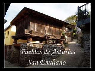 Pueblos de Asturias
San Emiliano

 