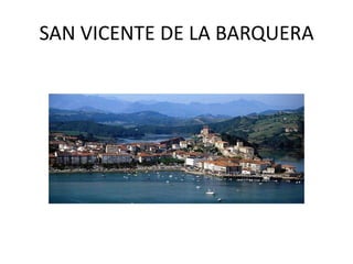 SAN VICENTE DE LA BARQUERA
