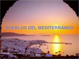Música: Mediterráneo, Serrat
Sincronizado
 