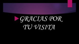 GRACIAS POR
TU VISITA
 