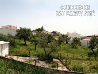 CUMBRES DE SAN BARTOLOMÉ 