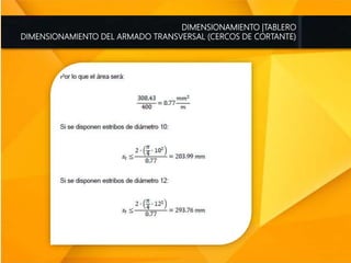 DIMENSIONAMIENTO |TABLERO
DIMENSIONAMIENTO DEL ARMADO TRANSVERSAL (CERCOS DE CORTANTE)
 