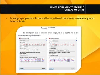 • La carga que produce la barandilla se estimará de la misma manera que en
la fórmula (4):
DIMENSIONAMIENTO |TABLERO
CARGAS MUERTAS
 