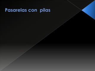 Puentes peatonales 1