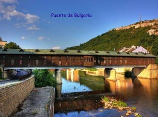 Puente de Bulgaria