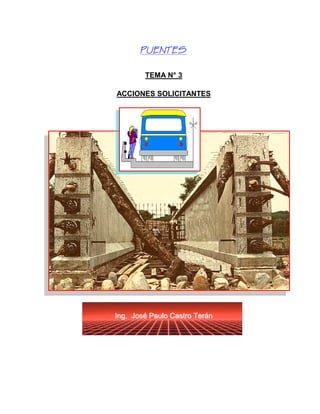 
TEMA N° 3
ACCIONES SOLICITANTES
IInngg.. JJoosséé PPaauulloo CCaassttrroo TTeerráánn
 