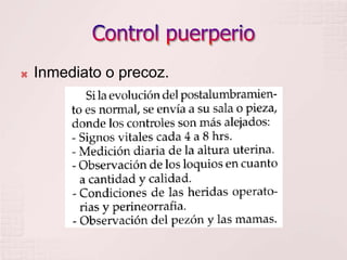 Control puerperioInmediato o precoz.