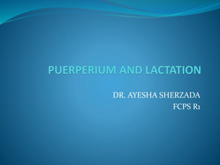 DR. AYESHA SHERZADA
FCPS R1
 
