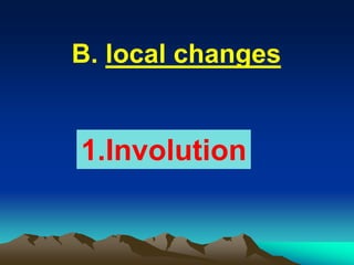 1.Involution
local changesB.
 