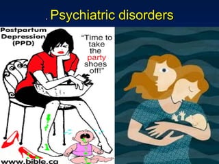 . Psychiatric disorders
 