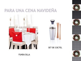 SET DE COCTEL
FUNDA SILLA

 
