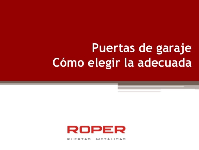 Puertas de garaje. Cómo elegir la adecuada