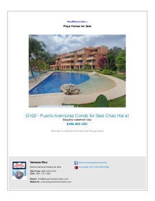 Playa Homes for Sale
G102 - Puerto Aventuras Condo for Sale Chac Hal al
Beautiful waterfront view
$299,999 USD
Information is deemed to be correct but not guaranteed.
Vanessa Ríos
Puerto Aventuras Condos for Sale
Toll-Free: 888-425-5122
Cell: 984 113 1380
Email: info@playahomesforsale.com
Website: www.playahomesforsale.com
facebook.com/playahomesforsale
plus.google.com/+VanessaRiosVega
 