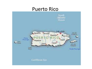 Puerto Rico
 
