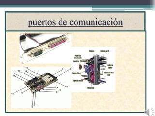 puertos de comunicación
 