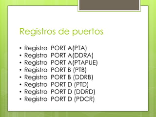 Registros de puertos Registro  PORT A(PTA)