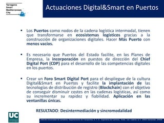 Los Puertos en la Era de la transformacion digital. Puerto Tarragona 2017  Slide 44