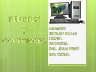 Puertos y conectores