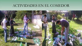 ACTIVIDADES EN EL COMEDOR
 