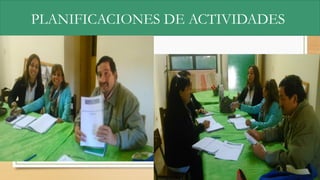 PLANIFICACIONES DE ACTIVIDADES
 