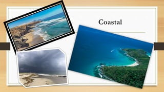 Coastal
 