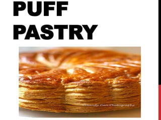PUFF
PASTRY
 