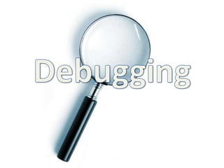 Debugging