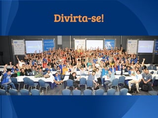 Divirta-se!
 