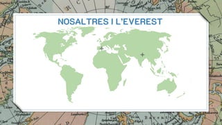 NOSALTRES I L’EVEREST
11
 
