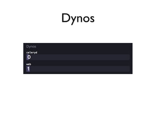 Dynos




Saturday, October 20, 12

Dynos são os processadores.
Escale e pague só pelo que usar.
 