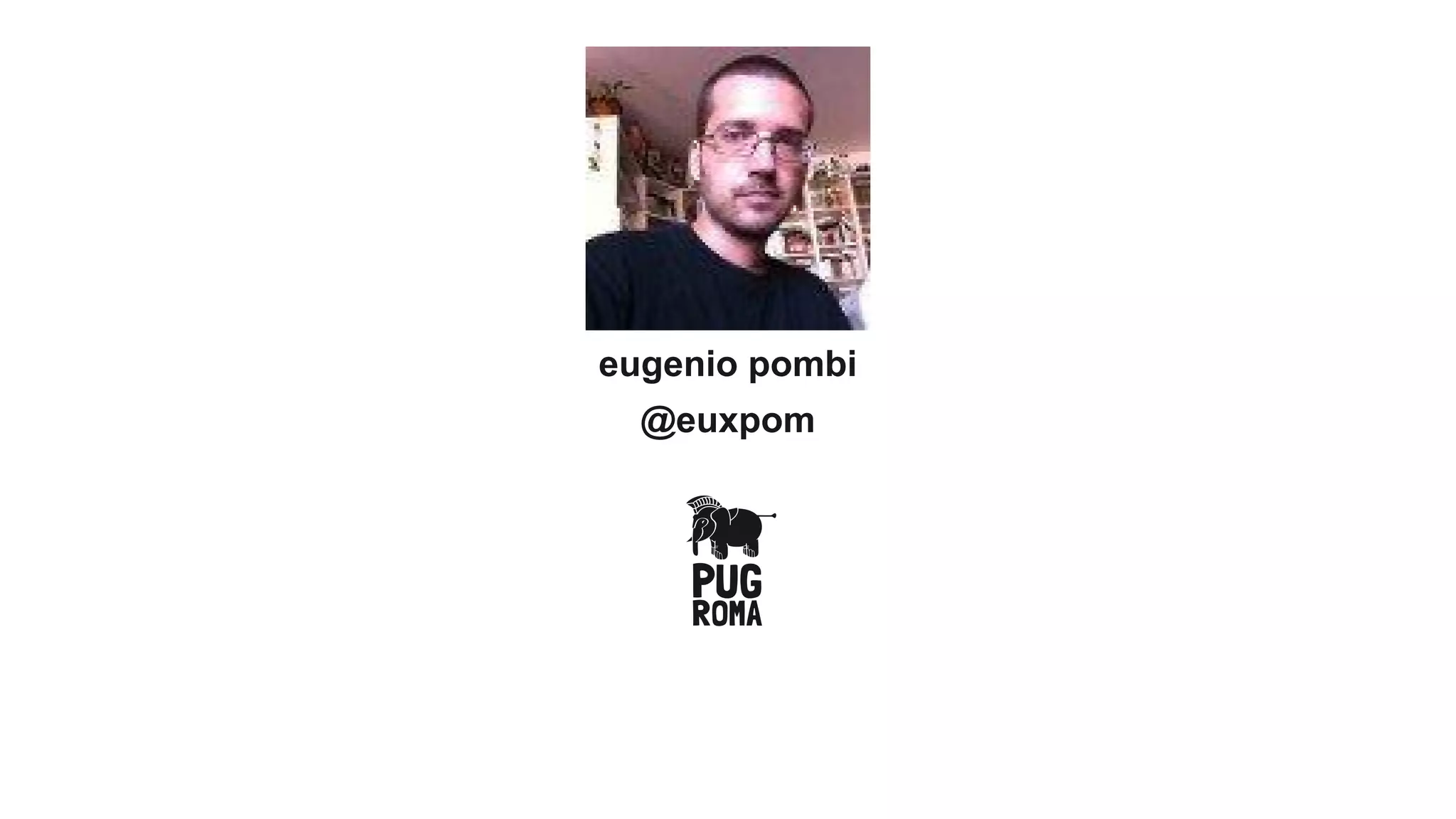 eugenio pombi
@euxpom
 