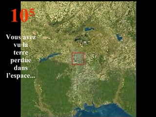 10 5 Vous avez vu la terre perdue dans l’espace... 