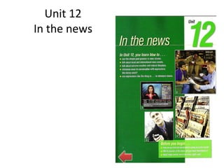 Unit 12 In the news 