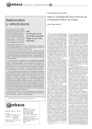 La Paz, 7 de enero - 7 de febrero de 2009 Página
Así,
el recurso a la
consulta popular
llega a ser una
parodia...
Depósito...