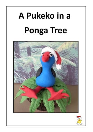 A Pukeko in a
 Ponga Tree
 