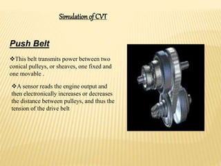 PPT ON CONTINUOUSLY VARIABLE TRANSMISSION CVT by Pukhraj Palariya | PPTX