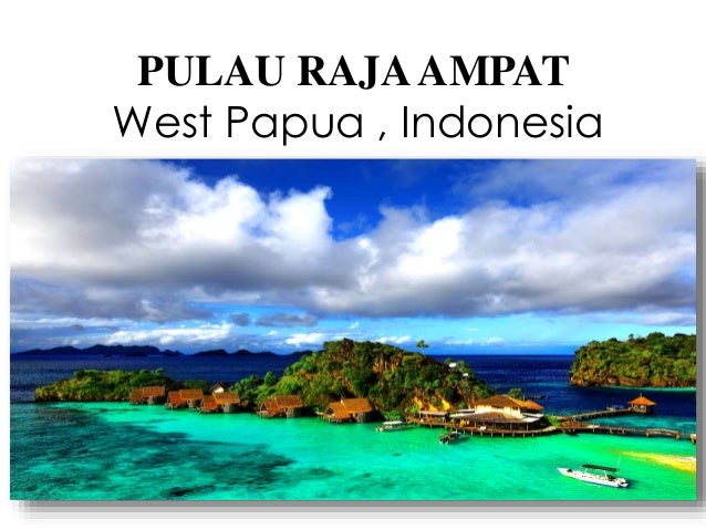 Pulau Raja Ampat - West Papua, Indonesia