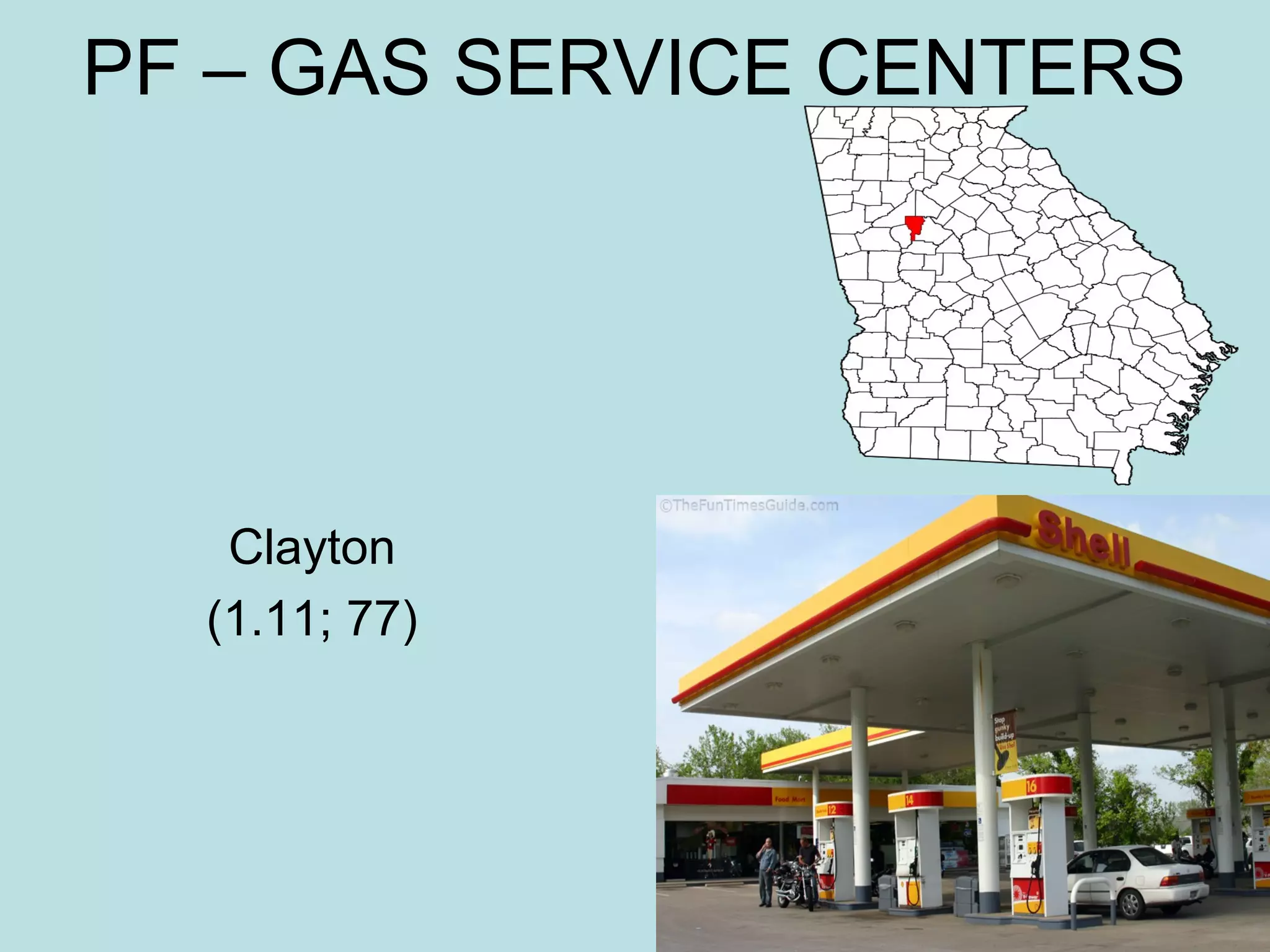 PF – GAS SERVICE CENTERS

Clayton
(1.11; 77)

 