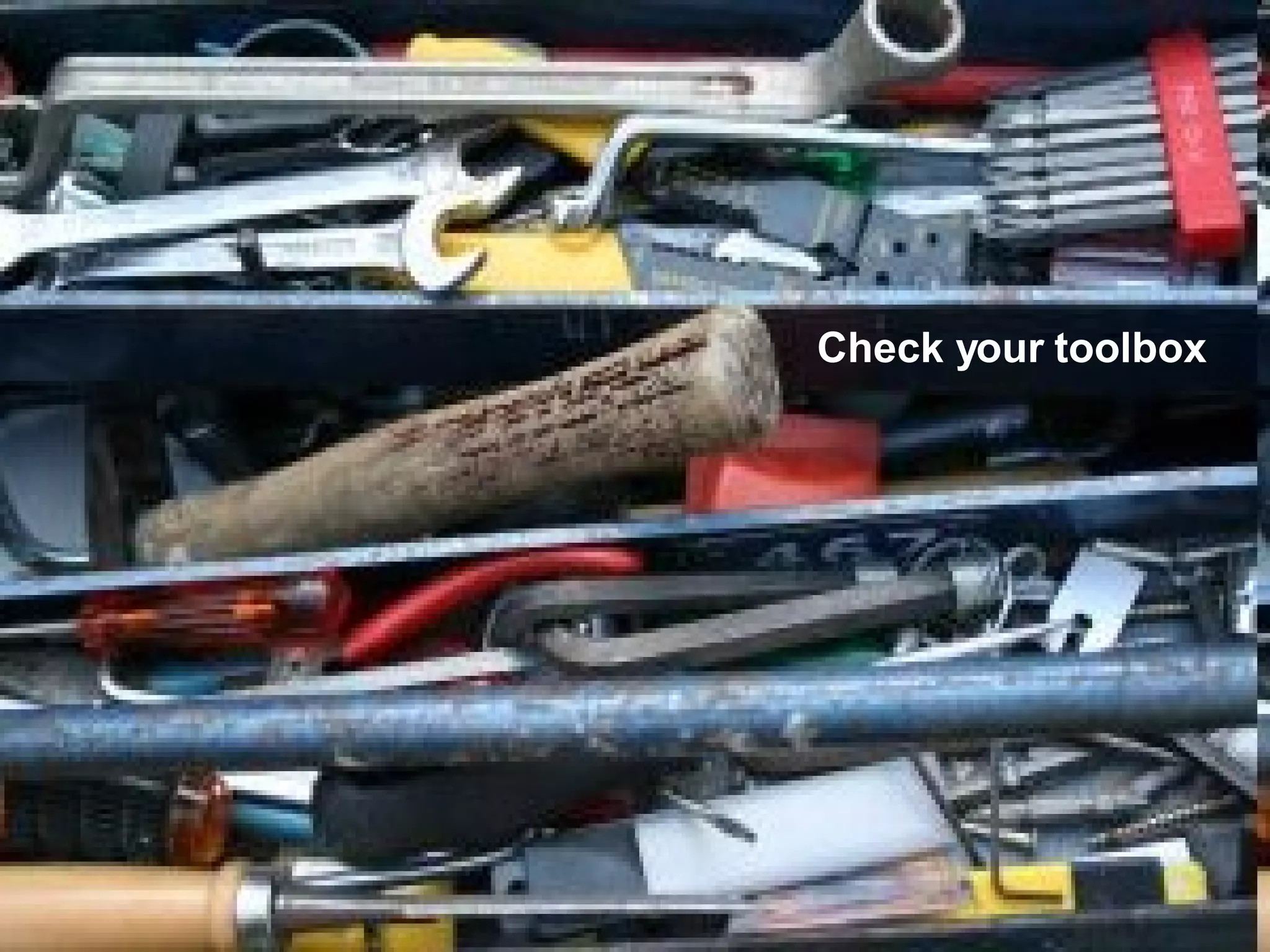 Check your toolbox 