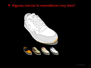 Algunas marcas lo entendieron muy bien!: 
