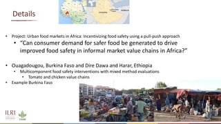 Pull-Push: Market and consumer interventions to improve food safety in Ethiopia and Burkina Faso