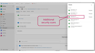 Additional
security scans
 