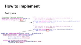 How to implement
Adding View
 