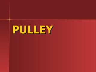 PULLEY 