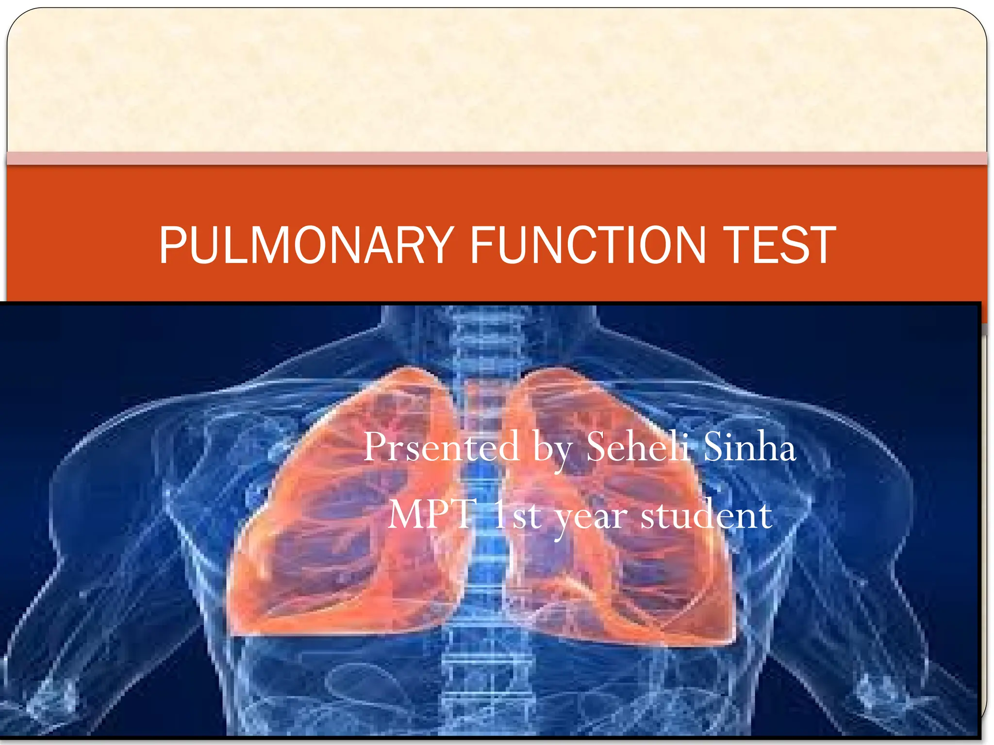 pulmonary function test Another name for pulmonary function tests is ...