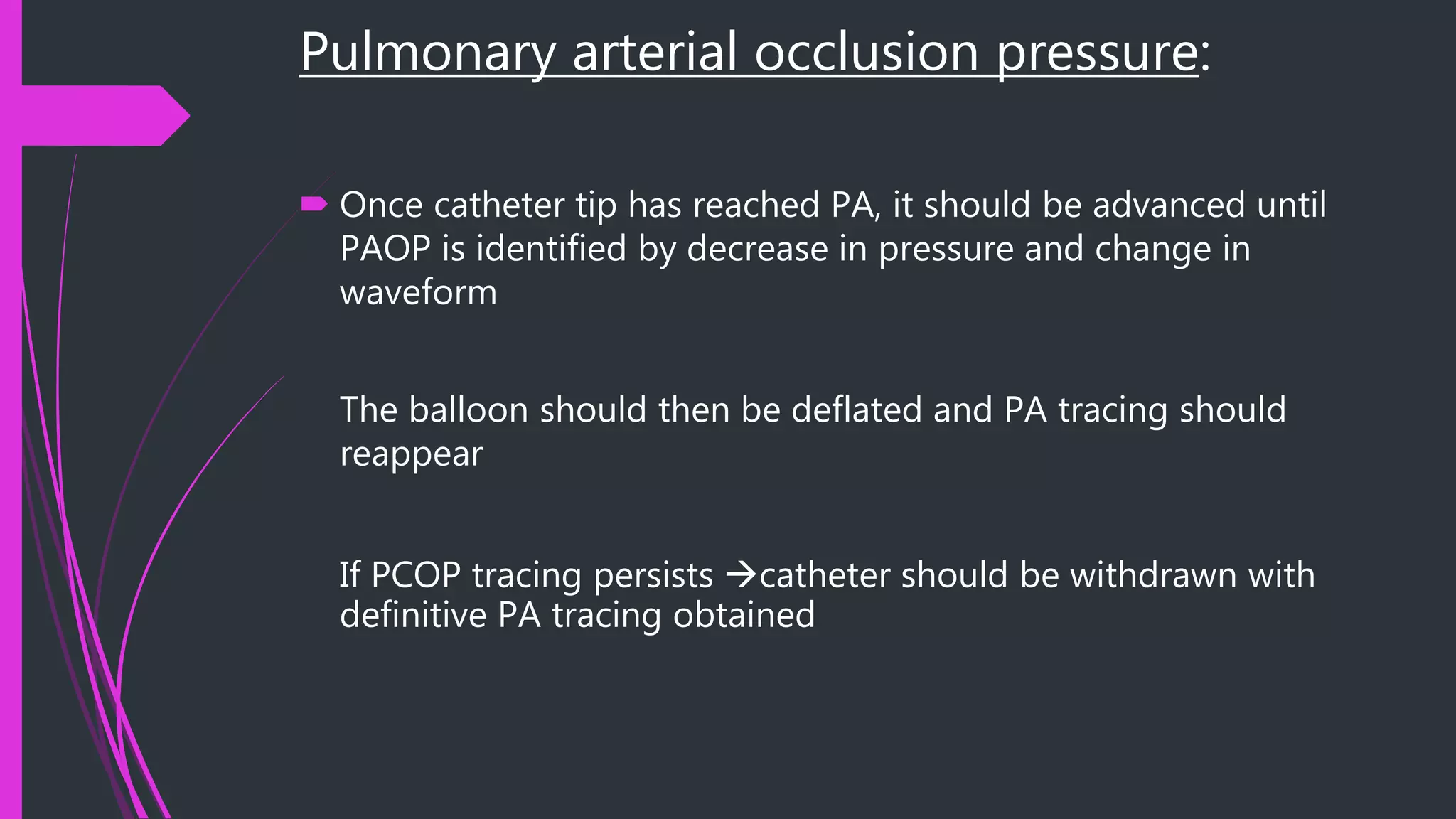 Pulmonary artery catheter | PPTX