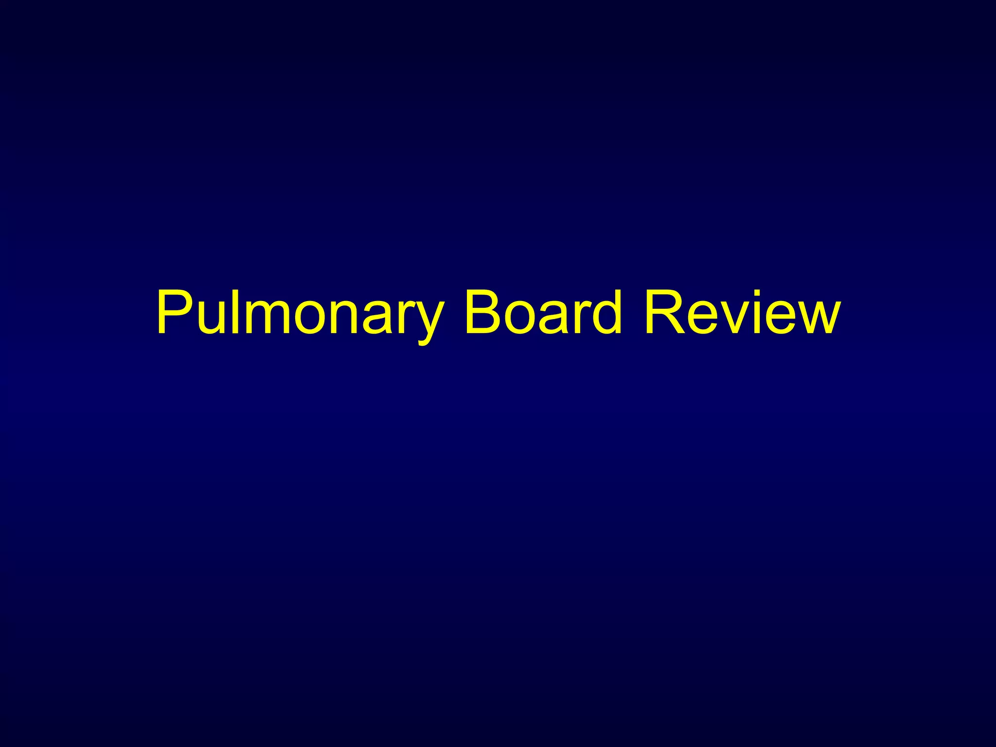 Pulmonary Board Review 2008 PPT