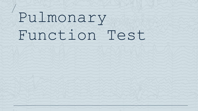 pulmonary%20function%20test%20-%20Copy.pptx | Lung and Respiratory ...
